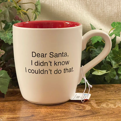 Christmas ~ Dear Santa, 16oz Ceramic Mug