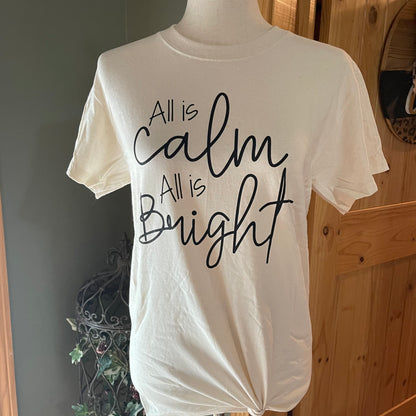 Christmas Graphic Tee • “All is Calm All is Bright”